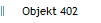 Objekt 402
