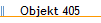 Objekt 405