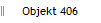 Objekt 406 Objekt 406