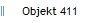 Objekt 411